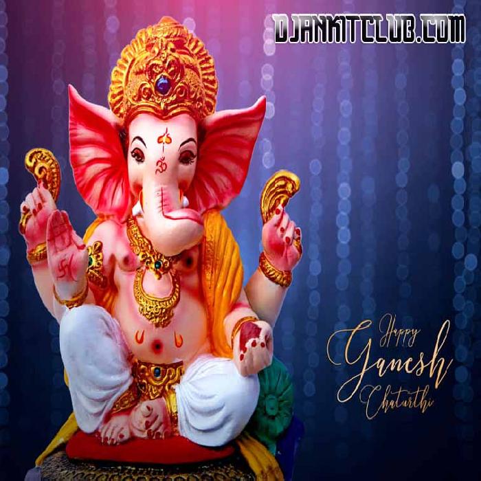 Teri Jay Ho Ganesh Mp3 Album Song [ Ganesh Chaturthi Filter Remix ] Dj Lavkush Verma PrataoGarh